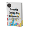 Graphic Design for Beginners